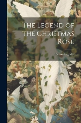 Cover of The Legend of the Christmas Rose