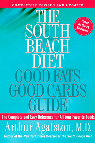 Cover of The South Beach Diet Good Fats, Good Carbs Guide
