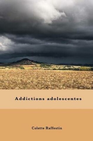 Cover of Addictions Adolescentes