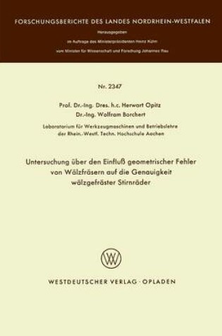 Cover of Untersuchung UEber Den Einfluss Geometrischer Fehler Von Walzfrasern Auf Die Genauigkeit Walzgefraster Stirnrader
