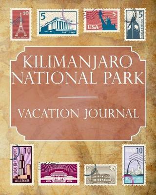 Book cover for Kilimanjaro National Park Vacation Journal