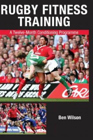 Cover of Rugby Fitness Training: a Twelve-month Conditioning Programme