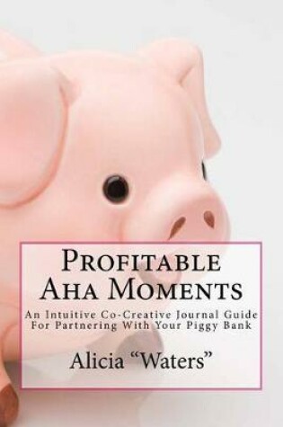 Cover of Profitable Aha Moments