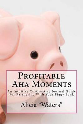 Book cover for Profitable Aha Moments
