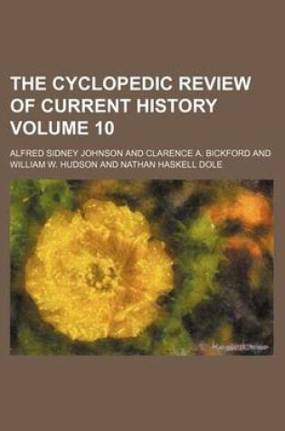 Cover of The Cyclopedic Review of Current History Volume 10