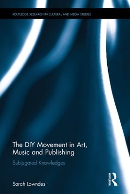 Cover of The DIY Movement in Art, Music and Publishing