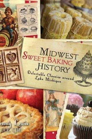 Cover of Midwest Sweet Baking History