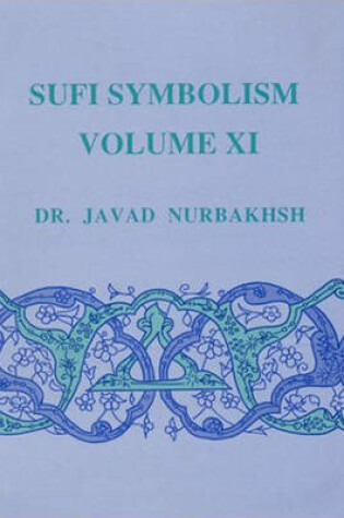 Cover of The Nurbakhsh Encyclopedia of Sufi Symbolism