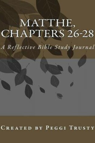 Cover of Matthew, Chapters 26-28