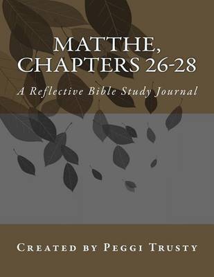 Cover of Matthew, Chapters 26-28