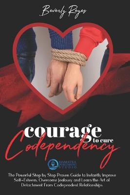 Book cover for Courage to Cure Codependency