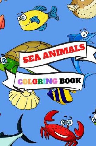 Cover of Sea Animals Coloring Book