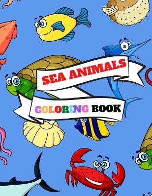 Book cover for Sea Animals Coloring Book