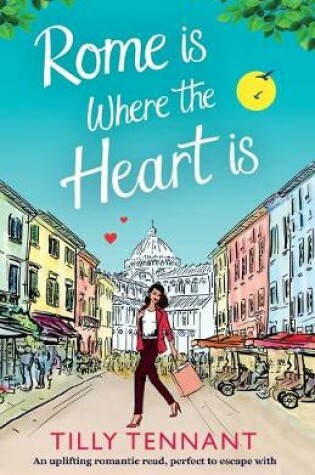 Cover of Rome Is Where the Heart Is