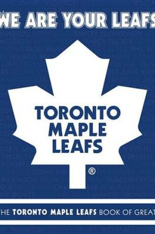 Cover of We Are Your Leafs