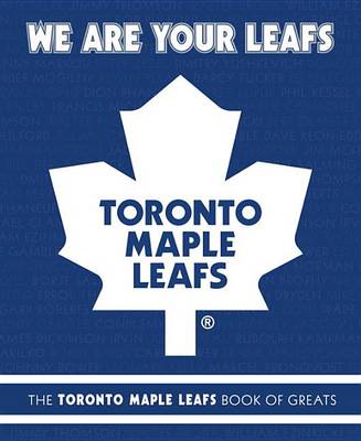 Book cover for We Are Your Leafs