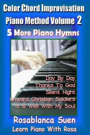 Cover of Color Chord Improvisation Piano Method 2 - 5 More Piano Hymns