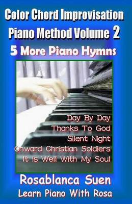 Book cover for Color Chord Improvisation Piano Method 2 - 5 More Piano Hymns