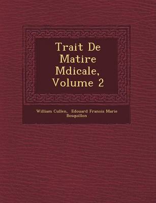 Book cover for Trait de Mati Re M Dicale, Volume 2