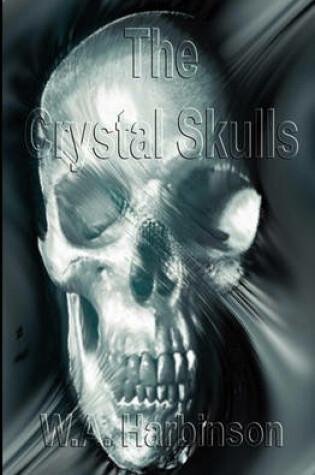 Cover of The Crystal Skulls