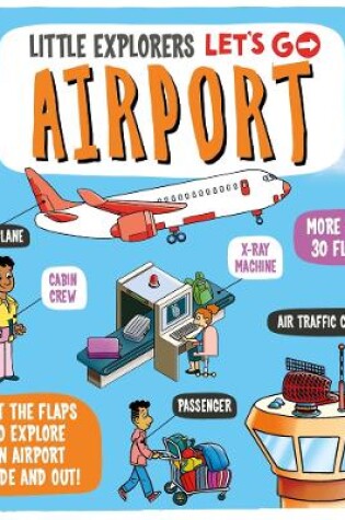 Cover of Little Explorers: Let's Go! Airport