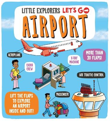 Book cover for Little Explorers: Let's Go! Airport