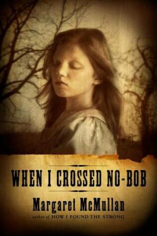 Cover of When I Crossed No-Bob