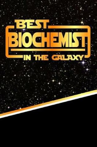 Cover of The Best Biochemist in the Galaxy