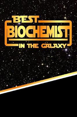 Book cover for The Best Biochemist in the Galaxy