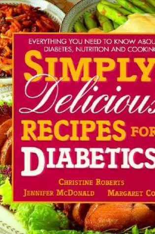 Cover of Simply Delicious Recipes for Diabetics