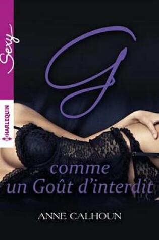 Cover of G Comme Un Gout D'Interdit