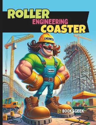 Book cover for Roller Coaster Design and Engineering