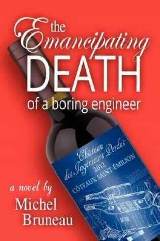 Cover of The Emancipating Death of a Boring Engineer