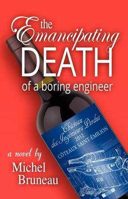 Book cover for The Emancipating Death of a Boring Engineer