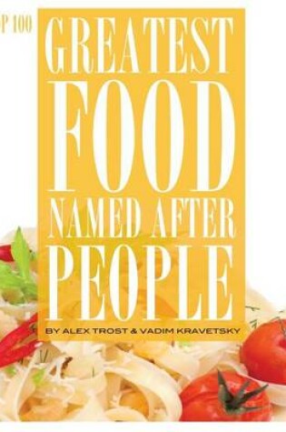Cover of Greatest Food Named After People