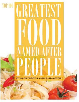 Book cover for Greatest Food Named After People