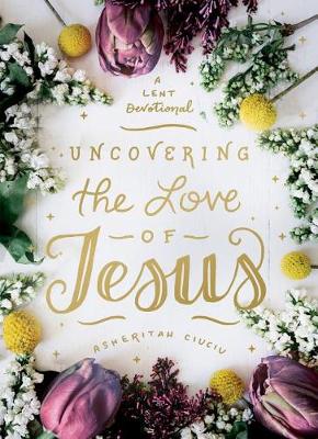 Book cover for Uncovering the Love of Jesus