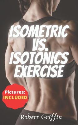 Book cover for Isometric Vs. Isotonics Exercise