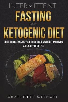 Book cover for Intermittent Fasting and the Keto Diet