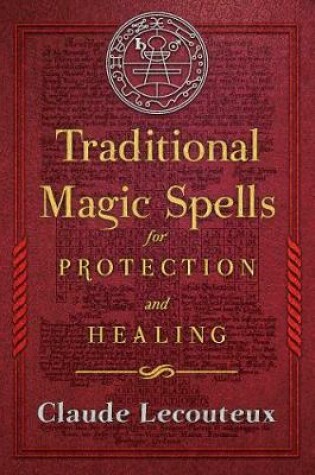 Cover of Traditional Magic Spells for Protection and Healing
