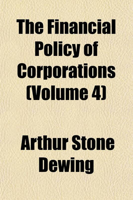 Book cover for The Financial Policy of Corporations Volume 3