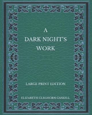Book cover for A Dark Night's Work - Large Print Edition