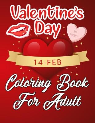 Book cover for Valentine's Day 14-Feb Coloring Book for Adult