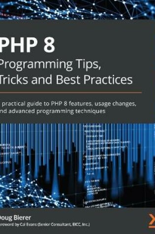 Cover of PHP 8 Programming Tips, Tricks and Best Practices