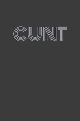 Book cover for Cunt