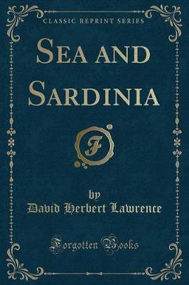 Book cover for Sea and Sardinia (Classic Reprint)