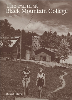 Book cover for The Farm at Black Mountain College