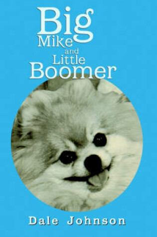 Cover of Big Mike and Little Boomer