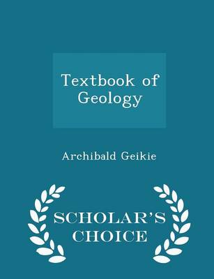 Book cover for Textbook of Geology - Scholar's Choice Edition