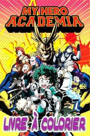Cover of My Hero Academia Livre a Colorier